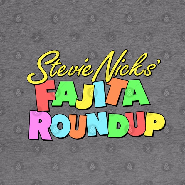 Stevie Nicks' Fajita Roundup logo only SNL by Kelly Design Company by KellyDesignCompany